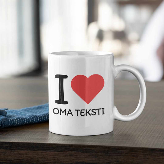 Muki omalla tekstillä - I love X